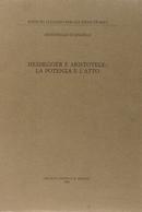 HEIDEGGER E ARISTOTELE: LA POTENZA E LATTO-ANTONELLO DANGELO