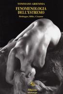 FENOMENOLOGIA DELLESTREMO HEIDEGGER RILKE CEZANNE-TOMMASO ARTEMMA