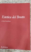 ESTETICA DEL BRUTTO-KARL ROSENKRANZ