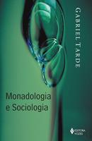 Monadologia e Sociologia-GABRIEL TARDE