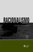 RACIONALISMO-CHARLIE HUENEMANN
