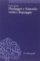 HEIDEGGER E ARISTOTELE: VERIT E LINGUAGGIO-CHIARA AGNELLO