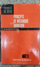 PRINCIPES DE MCANIQUE QUANTIQUE / TRADUIT DU RUSSE-D. BLOKHINTSEV