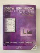ESTATSTICA - TEORIA E APLICAES USANDO O MICROSOFT EXCEL EM PORTUGUS / ACOMPANHA CD-DAVID LEVINE / DAVID STEPHAN / TIMOTHY KREHBIEL / MARK BERENSON
