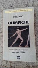 OLIMPICHE / TESTO GRECO A FRONTE-PINDARO / INTRODUZIONE, TRADUZIONE E NOTE DI FRANCO FERRARI