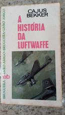 A HISTRIA DA LUFTWAFFE-CAJUS BEKKER