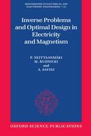 INVERSE PROBLEMS AND OPTIMAL DESIGN IN ELECTRICITY AND MAGNETISM-P. NEITTAANMKI / M. RUDNICKI / A. SAVINI