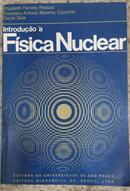 INTRODUO  FSICA NUCLEAR-ELIZABETH FARRELLY PESSOA / FRANCISCO ANTONIO BEZERRA COUTINHO / OSCAR SALA