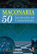 Maonaria 50 Instrues de Companheiro-Raymundo D Elia Junior