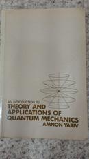 AN INTRODUCTION TO THEORY AND APPLICATIONS OF QUANTUM MECHANICS -AMNON YARIV