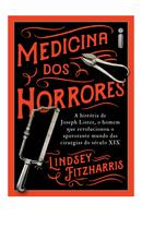 Medicina dos Horrores-Lindsey Fitzharris