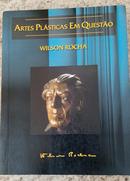 ARTES PLSTICAS EM QUESTO-WILSON ROCHA