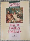 OS GRANDES ARTISTAS / NEOCLASSICISMO / DAVID / INGRES / LORRAIN-EDITORA NOVA CULTURAL