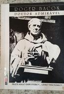 ROGER BACON, DOUTOR ADMIRVEL / FRADE MAGO EMBUSTEIRO?...GNIO VISIONRIO...?-SILVEIRA, ILDEFONSO FREI