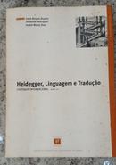 Heidegger, Linguagem e Traduo-Irene Borges Duarte / Fernanda Henriques / Isabel Matos Dias