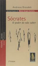 Scrates o Poder do No Saber-Andreas Drosdek