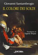 IL COLORI DEI SOLDI-GIOVANNI SANTAMBROGIO
