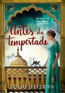 ANTES DA TEMPESTADE-Dinah Jefferies
