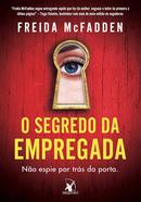 O SEGREDO DA EMPREGADA-FREIDA MCFADDEN