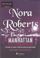 Manhattan / Louca E Desvairada-Nora Roberts