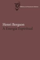 A Energia Espiritual   -Henri Bergson