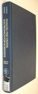 ANALOG AND DIGITAL ELECTRONICS FOR SCIENTISTS-BASIL H. VASSOS / GALEN W. EWING