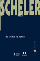 DO ETERNO NO HOMEM-MAX SCHELER