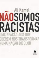 No Somos Racistas-Ali Kamel