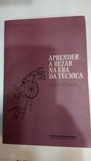 APRENDER A REZAR NA ERA DA TCNICA-GONALO M. TAVARES