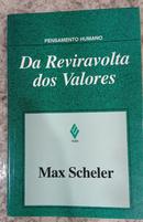 Da Reviravolta dos Valores-Max Scheler