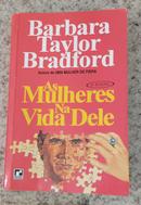 As Mulheres na Vida Dele-Barbara Taylor Bradford
