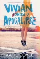 VIVIAN CONTRA O APOCALIPSE -KATIE COYLE 
