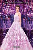 A COROA / Volume 5 / Srie a Seleo-Kiera Cass