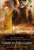 Cidade dos anjos cados  / Vol.4  /  Os Instrumentos Mortais-CASSANDRA CLARE	