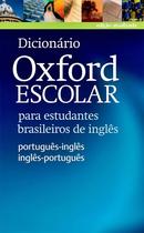 dicionrio oxford escolar para estudantes brasileiros de ingls  / portugus - ingls / ingls - portugus-editora oxford university press