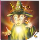 Maguinho / Volume 3 / O Livro Secreto dos Guardioes-Roberto Belli
