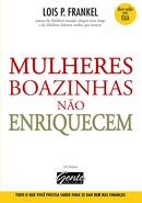 Mulheres Boazinhas Nao Enriquecem-Lois P. Frankel