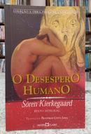 O DESESPERO HUMANO-SOREN KIERKEGAARD