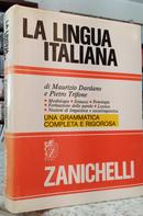 LA LINGUA ITALIANA / UNA GRAMMATICA COMPLETA E RIGOROSA-MAURIZIO DARDANO / PIETRO TRIFONE