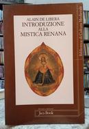 INTRODUZIONE ALLA MISTICA RENANA DA ALBERTO MAGNO A MEISTER ECKHART-ALAIN DE LIBERA
