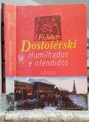 Humilhados e Ofendidos-Fiodor Dostoievski