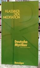 KLASSIKER DER MEDITATION / DEUTSCHE MYSTIKER-EDITORA BENZIGER VERLAG