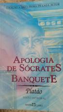 Apologia de Socrates / Banquete  - Texto Integral / Coleo a Obra Prima de Cada Autor-Platao