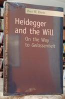HEIDEGGER AND THE WILL / ON THE WAY TO GELASSENHEIT-BRET W. DAVIS