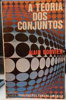 A TEORIA DOS CONJUNTOS-ALAIN BOUVIER