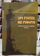 UM FAROL NO PAMPA / A CASA DAS SETE MULHERES / PARTE II-LETICIA WIERZCHOWSKI