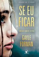SE EU FICAR-GAYLE FORMAN