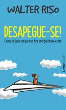 DESAPEGUE-SE-Walter Riso
