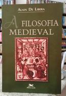 A FILOSOFIA MEDIEVAL-ALAIN DE LIBERA