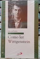 COMO LER WITTGENSTEIN-JOO DA PENHA